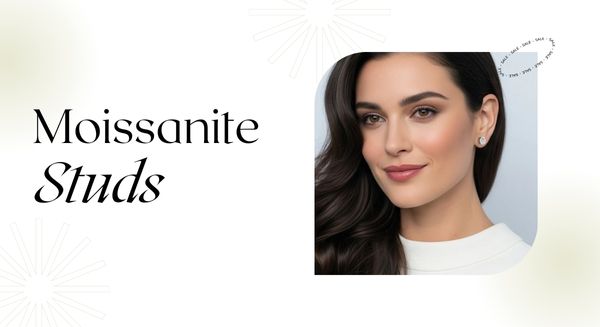 Minimalist, Bold, or Sentimental? What Your Moissanite Studs Say About You