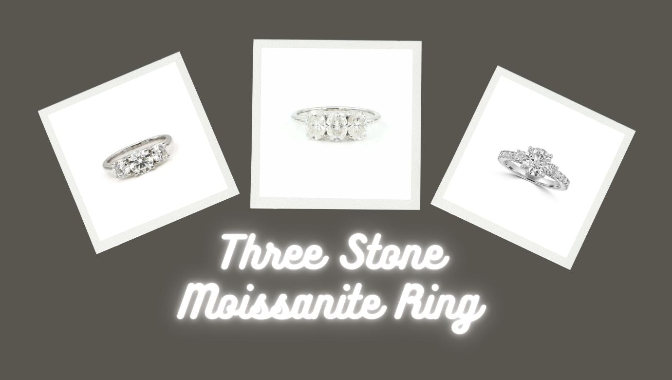 Why a Three Stone Moissanite Ring is the Ultimate Symbol of Love and Commitment