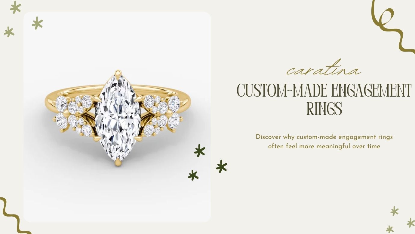 Why Custom-Made Engagement Rings Feel More Meaningful Over Time
